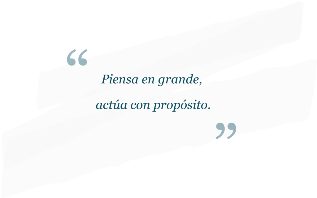 Piensa en grande
