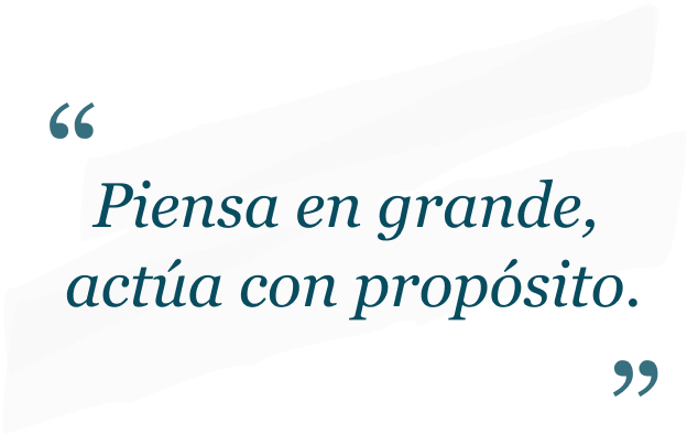 Piensa en grande